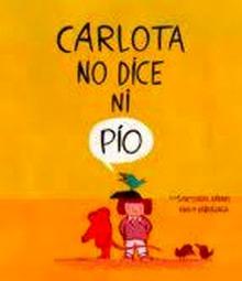 Carlota no dice ni pío