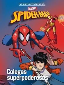 Spider-Man. Colegas superpoderosos