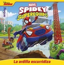 9788418610677 Spidey y su superequipo. La ardilla escurridiza. Pequecuentos