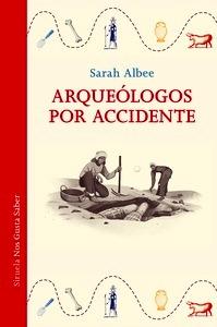 Arqueólogos por accidente