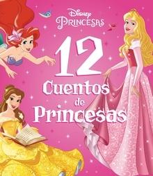 Princesas. 12 cuentos de Princesas