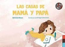 LAS CASAS DE MAMÁ Y PAPÁ