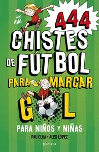 444 Chistes de Futbol para marcar gol (Súper Chistes 5)