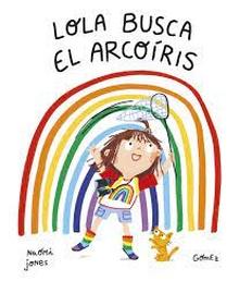 Lola busca el arcoíris