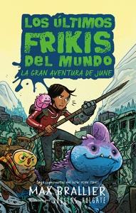 9788419266590 Los últimos frikis del mundo: La gran aventura de June