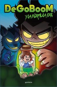 Degoboom y sus amigos. La fórmula EXE.