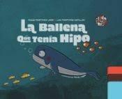 LA BALLENA QUE TENÍA HIPO