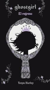 Ghostgirl. el Regreso (Edición en Rústica)