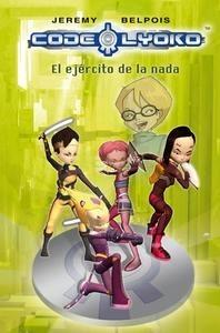 Código Lyoko 4. el Ejército de la Nada