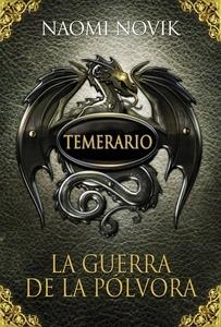 Temerario III. La guerra de la pólvora (Edición en cartoné)