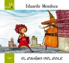 Mi Primer Eduardo Mendoza. el Camino del Cole