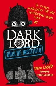 Dark Lord Días de Instituto
