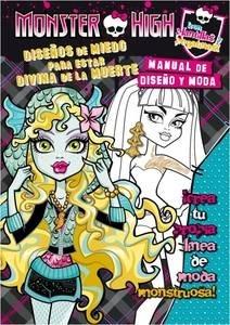 Monster High. Diseños de Miedo para Estar Divina de la Muerte 'Manual de Diseño y Moda'