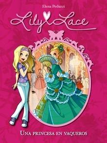 Lily Lace 1. una Princesa en Vaqueros