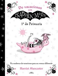 De vacaciones con Isadora Moon (1º de Primaria) (Isadora Moon)