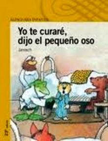 Yo te Curaré, Dijo el Pequeño Oso