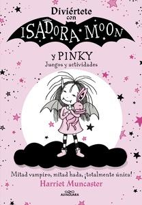 Isadora Moon - Diviértete con Isadora y Pinky. Juegos y actividades