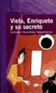 Viela, Enriqueto y su Secreto