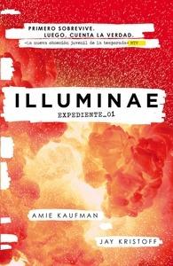 ILLUMINAE. Expediente 01 (Illuminae 1)