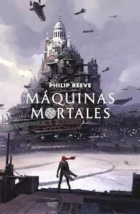 Máquinas mortales (Mortal Engines 1)