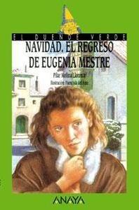 73. Navidad. el Regreso de Eugenia Mestre