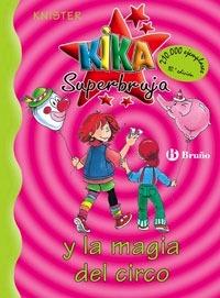 Kika Super y la Magia del Circo