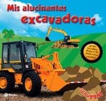 Mis Alucinantes Excavadoras
