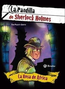 La Pandilla de Sherlock Holmes la Rosa de África