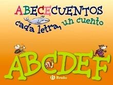 Abecuentos Cada Letra un Cuento Abcdef