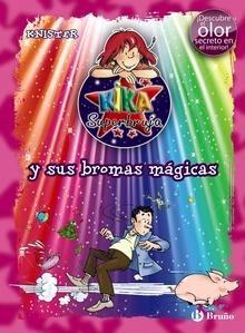 Kika sus Bromasmagicas