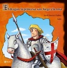 El Dragón, la Princesa, San Jorge y la Rosa