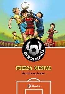 Futbolmanía. Fuerza Mental