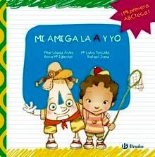 Mi Amiga la a y yo 'Mis Amigas las Letras y yo'