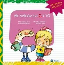 Mi Amiga la C y yo 'Mis Amigas las Letras y yo'