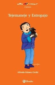 Tejemaneje y Estropajo