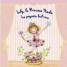 Lily, la Princesa Hada. la Pequeña Bailarina