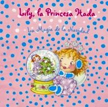 Lily, la Princesa Hada. la Magia de la Navidad