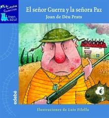 El Señor Guerra y la Señora Paz