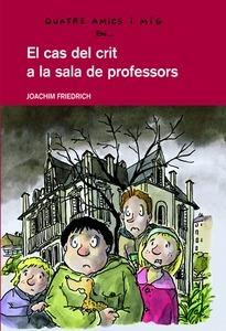 El Cas de Crit a la Sala de Professors