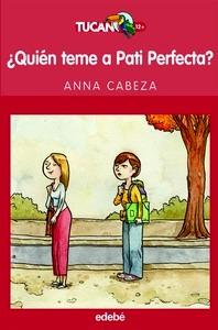 Quien Teme a Pati Perfecta?