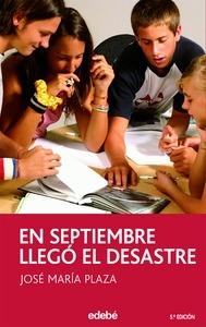 En Septiembre Llego el Desastre