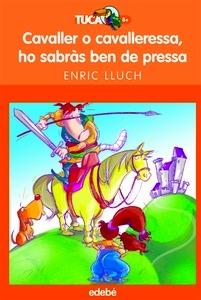 9788423680016 Cavaller o Cavalleressa Ho Sabras.