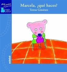 Marcela, ¿Que Haces?
