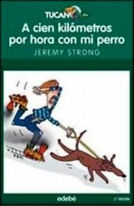 A Cien Kilometros Hora con mi Perro