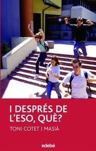 I Després de L Eso, Que?