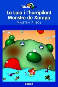 La Laia I L Horripilant Monstre de Xampú