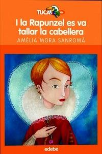 9788423686964 I la Rapunzel Es Va Tallar la Melena