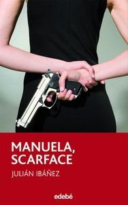 Manuela, Scarface