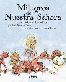 Los Milagros nuestra Señora para Niños