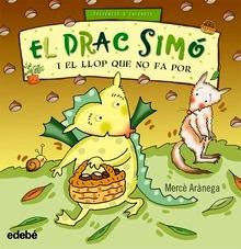 El Drac Simo I el Llop que no Fa por